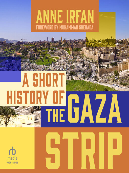 Title details for A Short History of the Gaza Strip by Anne Irfan - Available